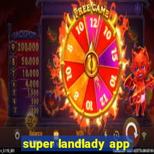 super landlady app